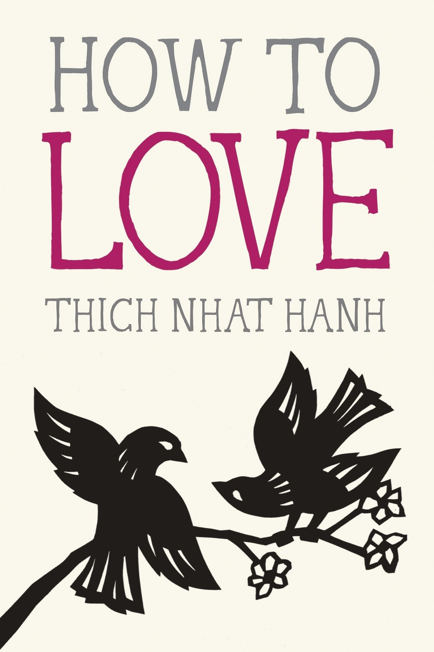 Livre How to Love - Thich Nhat Hanh (Livre d'occasion) - ISBN 1937006883