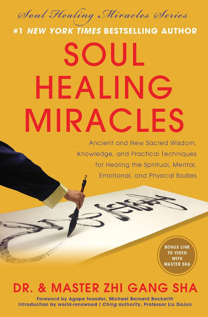 Livre Soul Healing Miracles: Ancient and New Sacred Wisdom, Knowledge, and Practical Techniques...