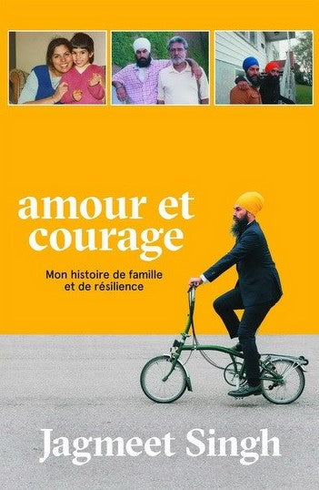 Livre Amour et courage mon histoire de famille et de résilience (Jagmeet Singh) (Livre...