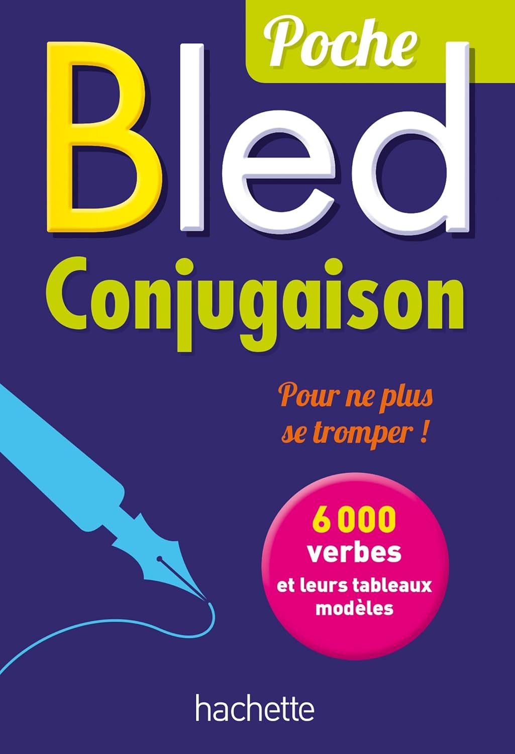 Livre Bled Conjugaison Poche : 6000 verbes et leurs tableaux modèles - Collectif (Livre d'occasion)