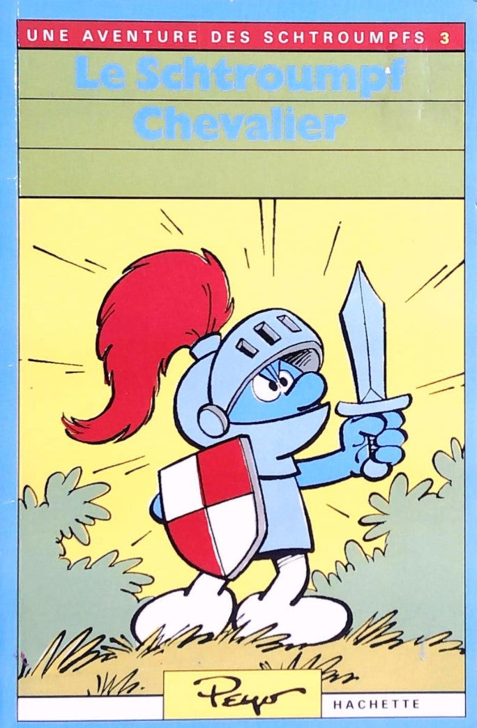 Livre ISBN 2010096533 Une aventure des Schtroumpfs # 3 : Le Schtroumpf chevalier (Peyo)