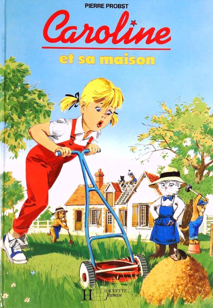 Livre ISBN 2010113314 Caroline : Caroline et sa maison (Pierre Probst)