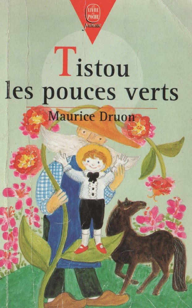 Livre Tistou les pouces verts - Maurice Druon (Livre d'occasion) - ISBN 2010141563