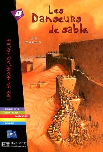 Lire en français facile : Les danseurs de sable - Gilles Massardier