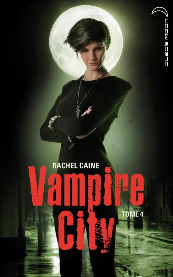 Vampire City # 4 : La nuit des morts... et des vivants - Rachel Caine