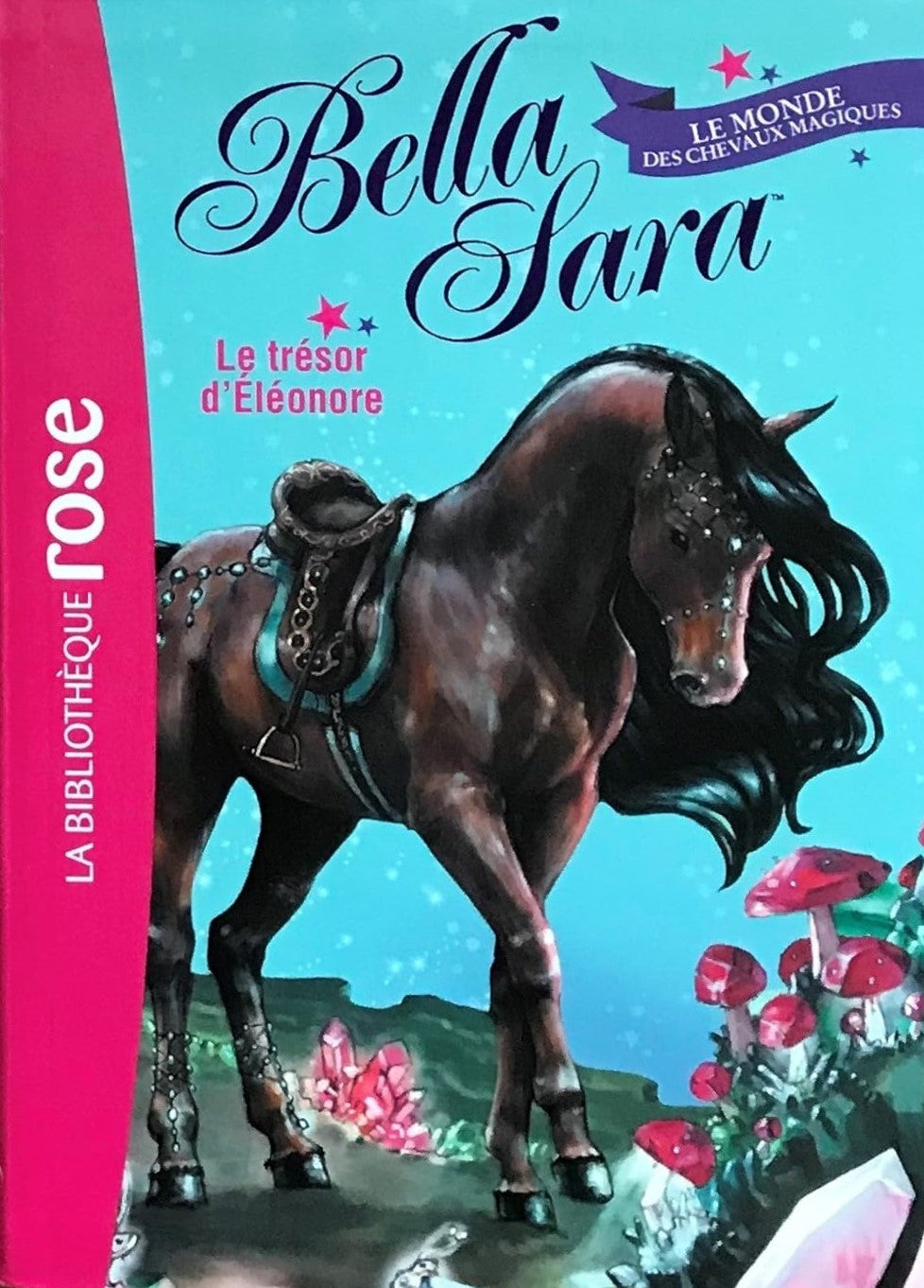 Bella Sara, Le monde des chevaux magique # 2 : Le trésor d'Éléonore