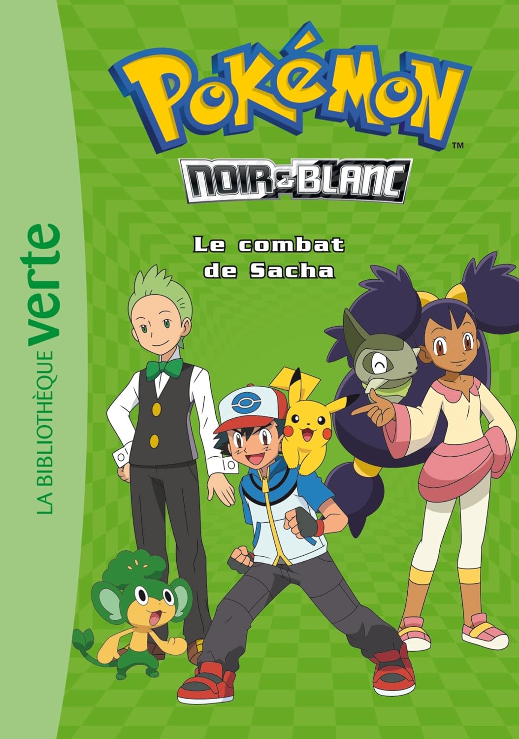 Pokémon : La série Noir et Blanc # 3 : Le combat de Sacha - Hachette Jeunesse