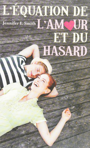 Livre L'équation de l'amour et du hasard (Jennifer E Smith) (Livre d'occasion) - ISBN 2012032990