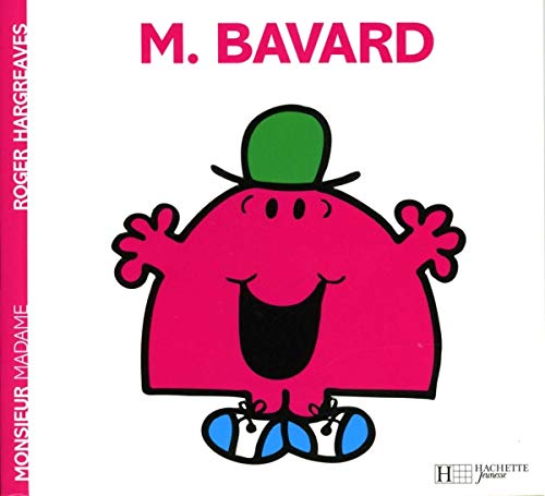 Monsieur Madame : M. Bavard - Roger Hargreaves