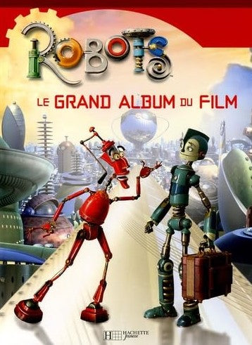 Livre Robots : Le grand album du film - Collectif (Livre d'occasion)