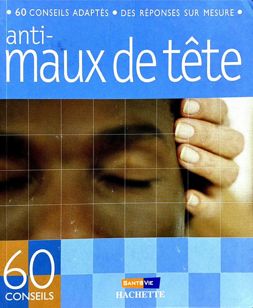 Livre Anti-maux de tête - Marie Borrel (Livre d'occasion) - ISBN 2012366244