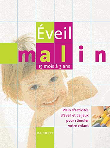 Livre Éveil malin : 15 mois à 3 ans - Woolfson, Richard C. (Livre d'occasion) - ISBN 2012366775