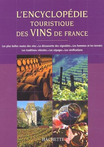 Encyclopédie touristique des vins de France