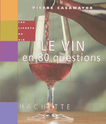 Livre Le vin en 80 questions - Pierre Casamayor (Livre d'occasion)