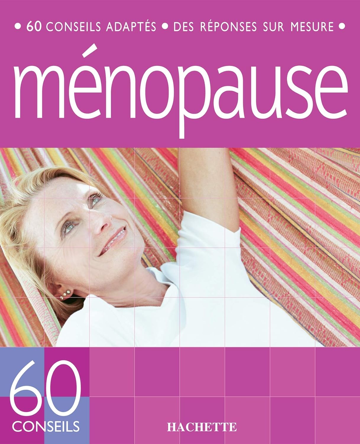Livre 60 conseils ménopause - Collectifs (Livre d'occasion) - ISBN 2012369006