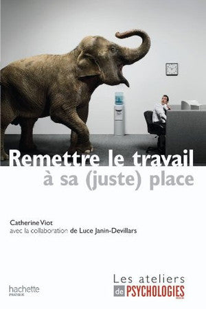 Livre Remettre le travail à sa (juste) place (Catherine Viot) (Livre d'occasion) - ISBN 2012379001