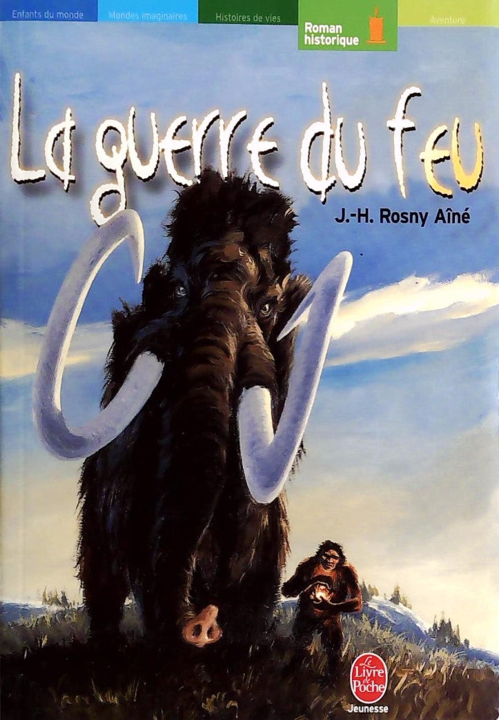 Livre La guerre du feu - J.-H. De Rosny (Livre d'occasion) - ISBN 2013219431