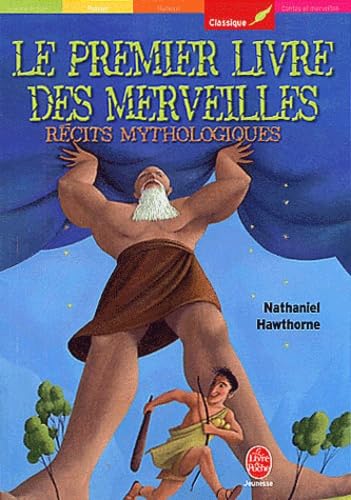 Livre Le premier livre des merveilles : Récits mythologiques - Nathaniel Hawthorne (Livre d'occas...