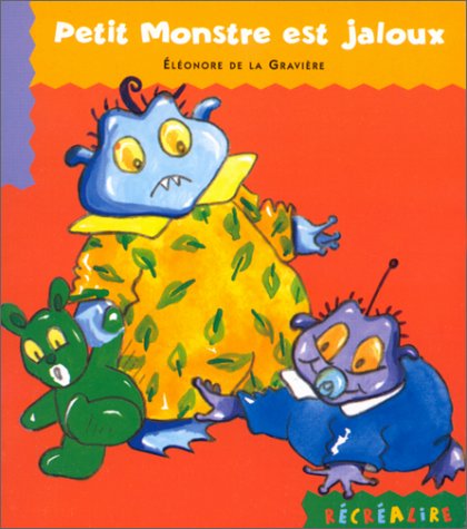 Livre Petit monstre est jaloux - Éléonore de la Gravière (Livre d'occasion) - ISBN 2013923821