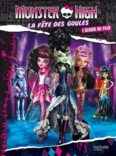 Monster High : La fête des goules : L'album du film