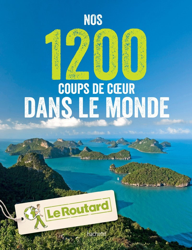 Livre Nos 1200 coups de coeur dans le monde - Collectif (Livre d'occasion) - ISBN 201626666X