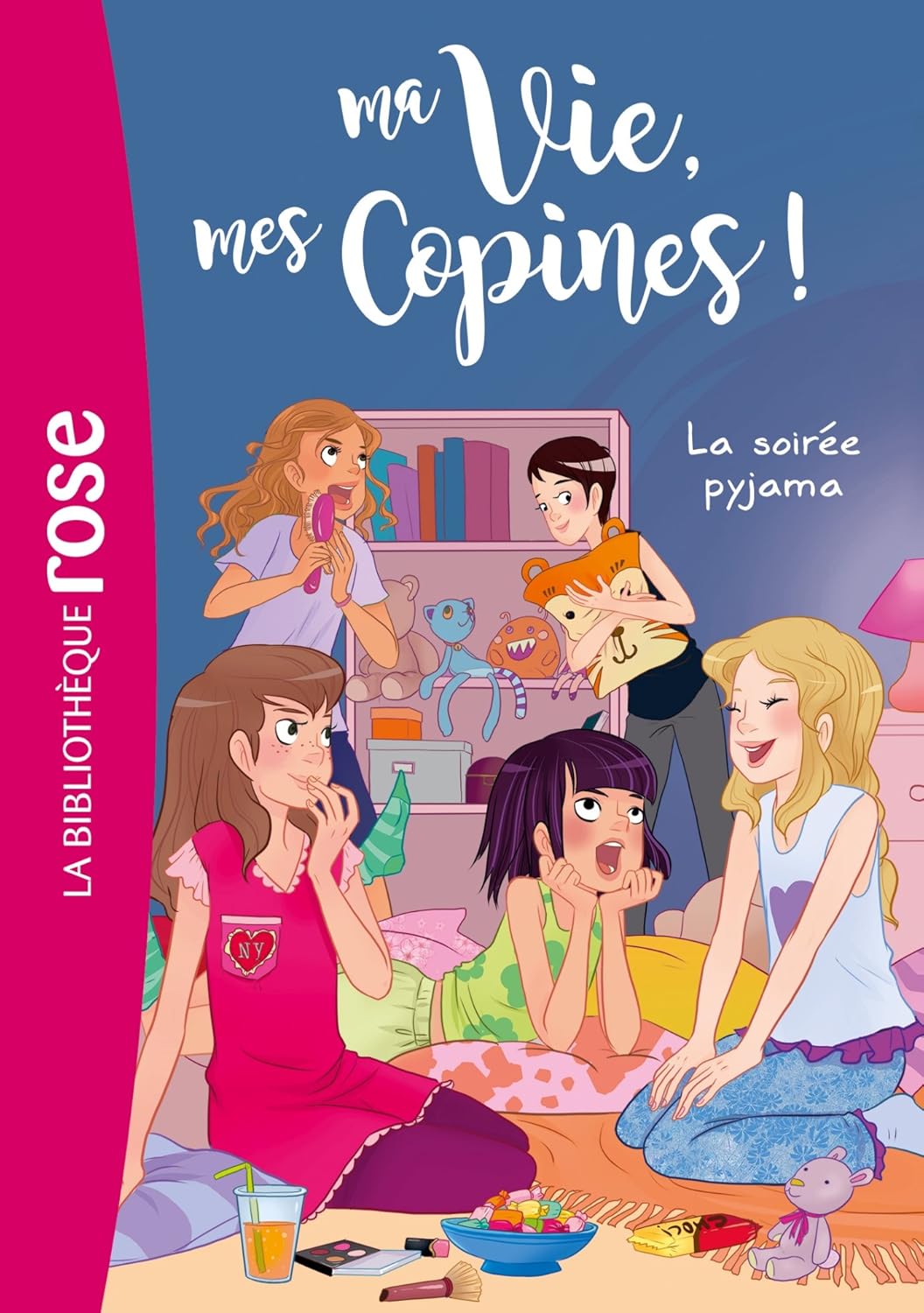 Ma vie, mes copines! # 7 : La soirée pyjama - Hachette Livre