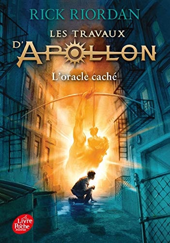 Livre Les travaux d'Apollon # 1 : L'oracle caché (Rick Riordan) (Livre d'occasion) - ISBN 2017038237