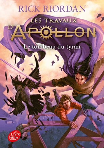 Livre Les travaux d'Apollon # 4 : Le tombeau du tyran (Rick Riordan) (Livre d'occasion) - ISBN...