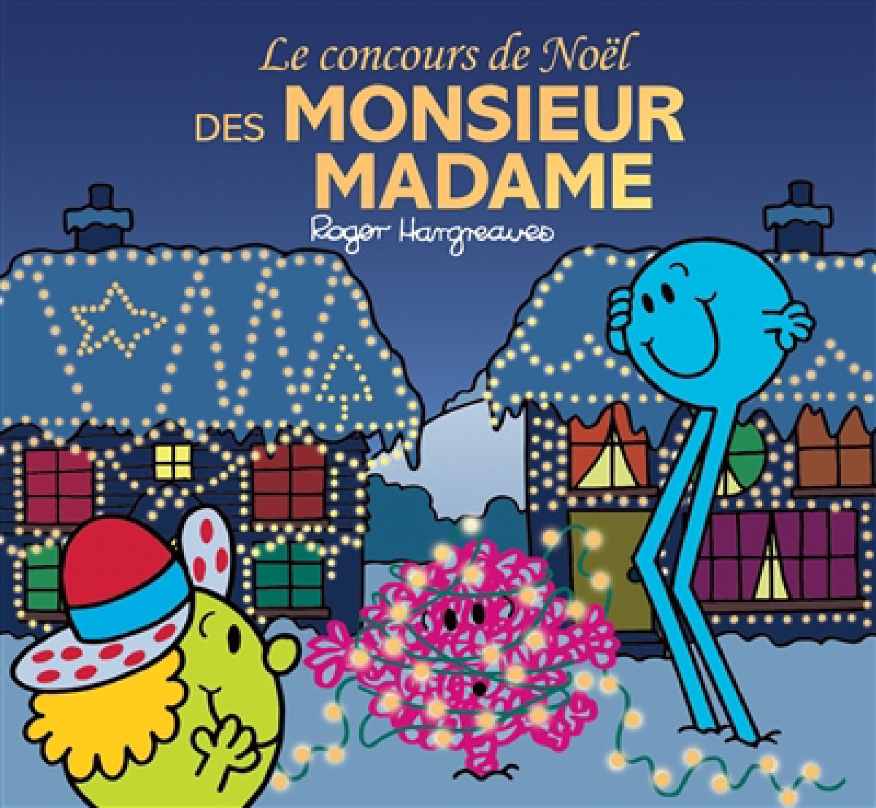 Livre Le concours de Noël des Monsieur Madame - Roger Hargreaves (Livre d'occasion) - ISBN 201712...