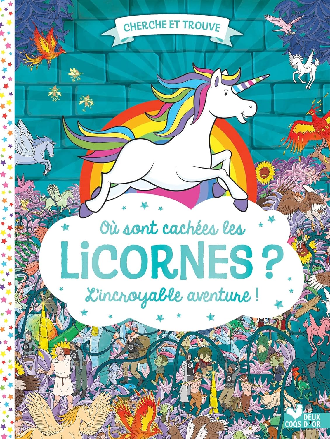 Livre Où sont cachées les licornes? : L'incroyable aventure (Livre d'occasion)