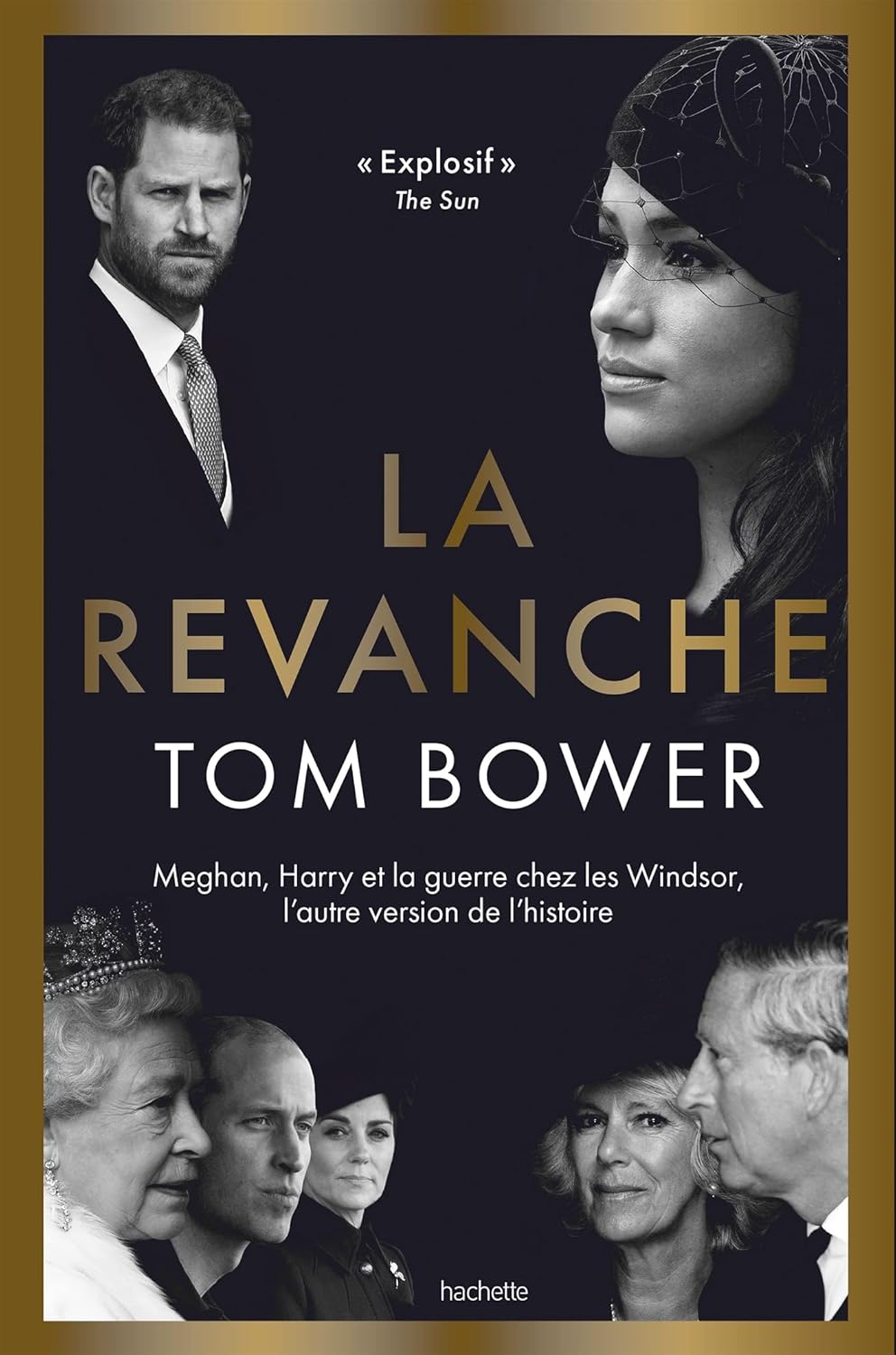 Livre ISBN 201723429X La Revanche: Meghan, Harry et la guerre chez les Windsor, l'autre version de l'histoire (Tom Bower)