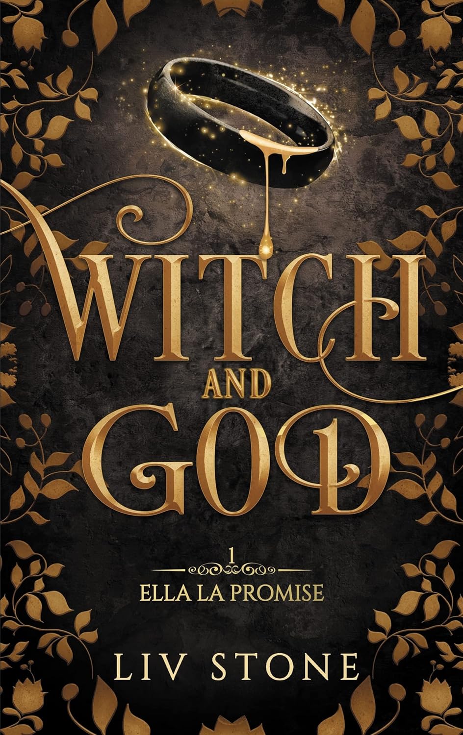 Witch and God # 1 : Ella ls promise - Liv Stone