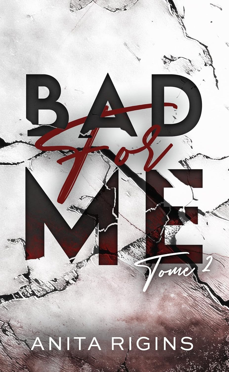 Livre Bad For Me - Anita Rigins (Livre neuf) - ISBN 2017271780