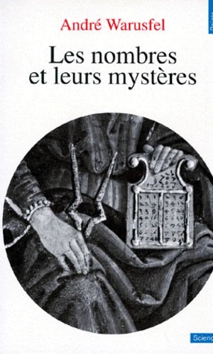 Livre Les nombres et leurs mystères - André Warusfel (Livre d'occasion) - ISBN 2020054795