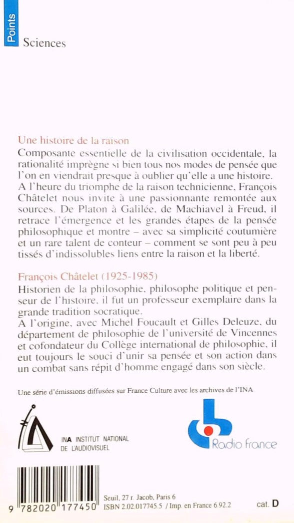 Livre Une histoire de la raison - François Châtelet (Livre d'occasion) - ISBN 2020177455