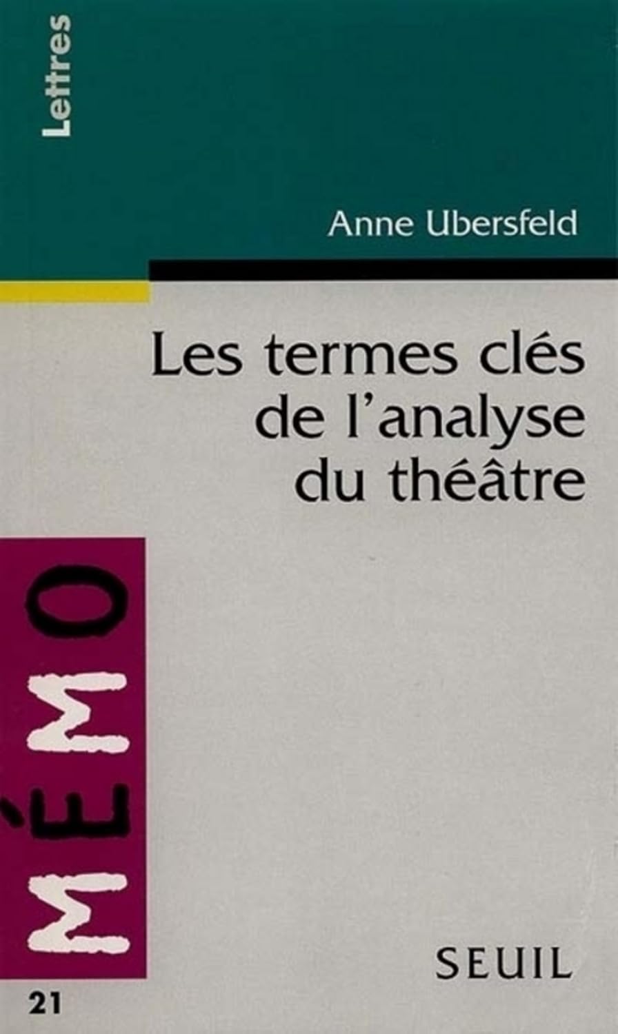 Livre Les termes clés de l'analyse du théâtre - Anne Ubersfeld (Livre d'occasion) - ISBN 2020229552