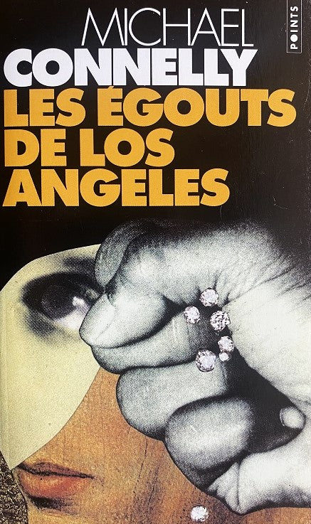 Les égouts de Los Angeles : une enquête de Harry Bosch - Michael Connelly