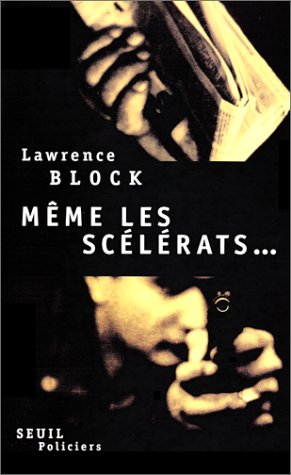 Livre Même les scélérats... - Lawrence Block (Livre d'occasion) - ISBN 2020303205