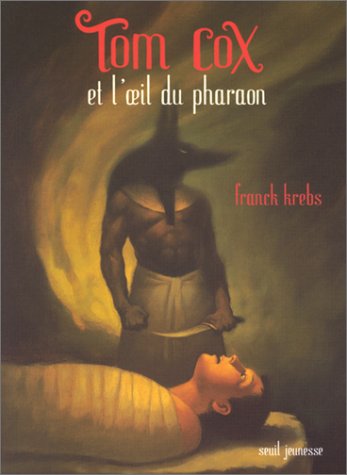 Livre Tom Cox et l'oeil du pharaon - Franck Krebs (Livre d'occasion) - ISBN 2020531593