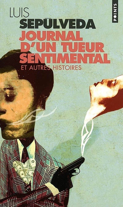Livre Journal d'un tueur sentimental et autres histoires - Luis Sepulveda (Livre d'occasion) - IS...