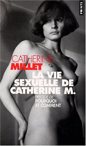 Livre La vie sexuelle de Catherine M. (récit) - Catherine Millet (Livre d'occasion) - ISBN 202055...