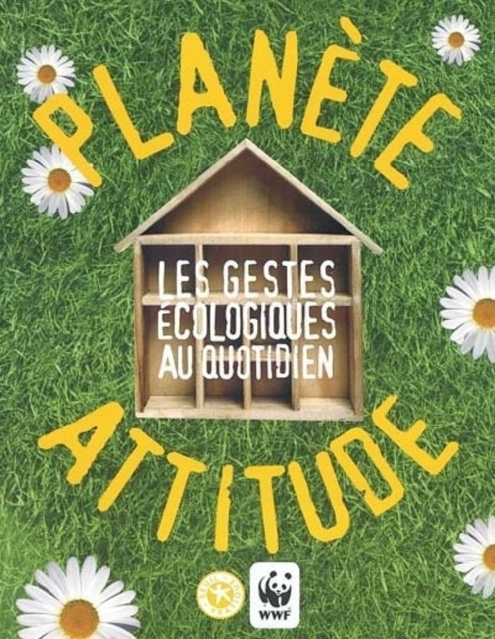 Planète attitude : Les gestes écologiques au quotidien - Gaëlle Bouttier-Guérive