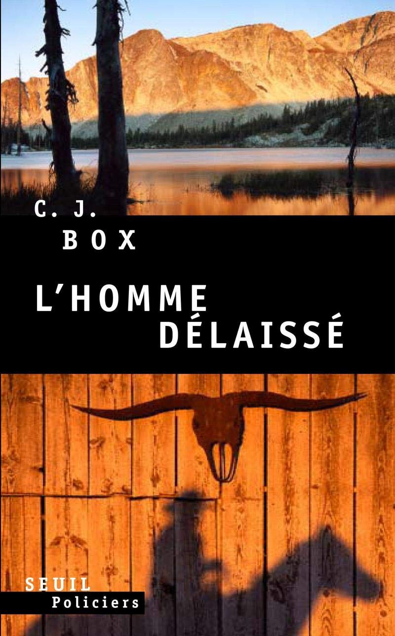 Livre L'homme délaissé - C. J. Box (Livre d'occasion) - ISBN 2020847418