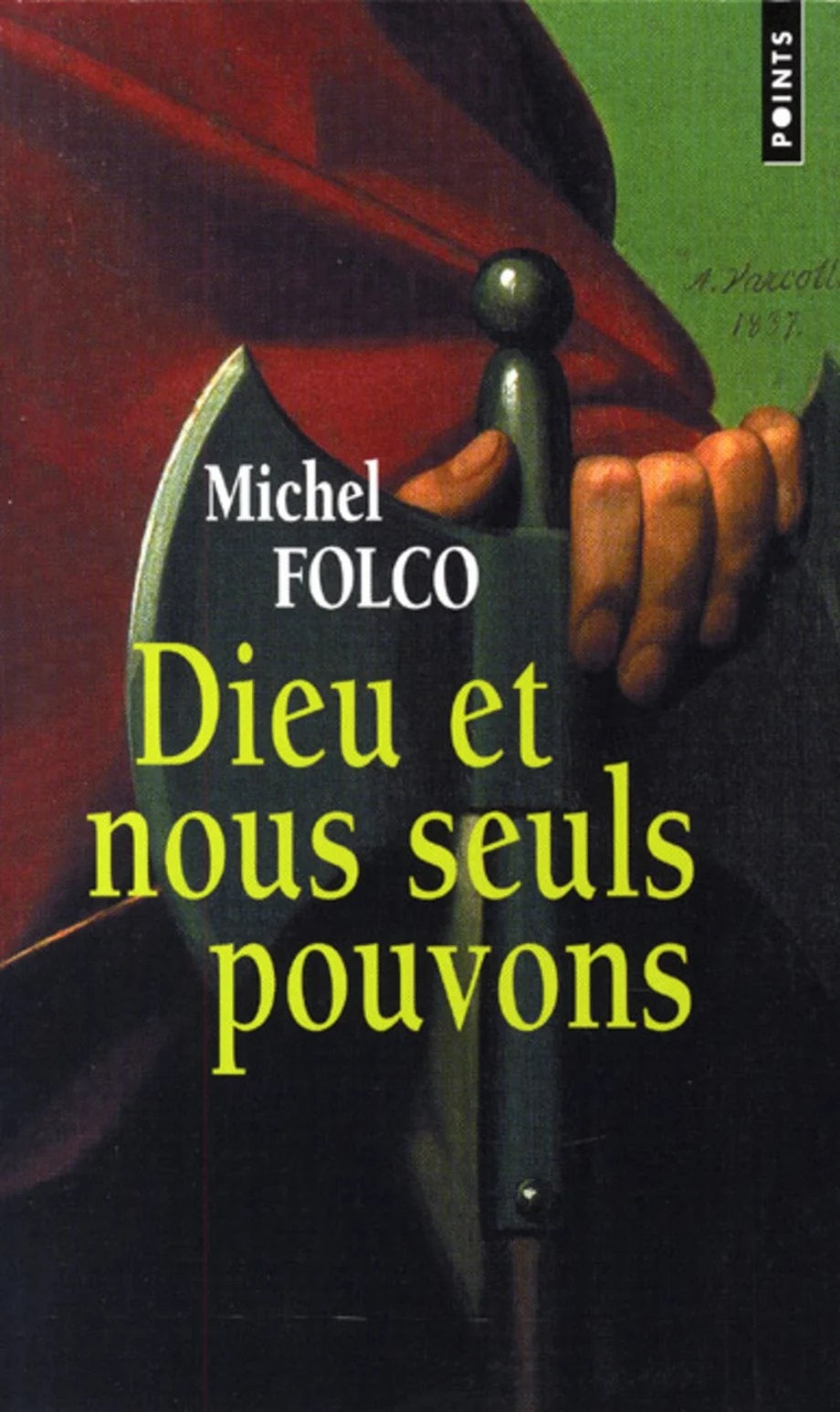 Livre Dieu et nous seuls pouvons - Michel Folco (Livre d'occasion) - ISBN 2020901285