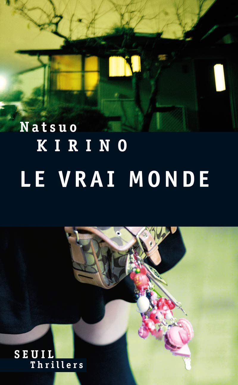 Livre Le vrai monde - Natsuo Kirino (Livre d'occasion) - ISBN 2020981270