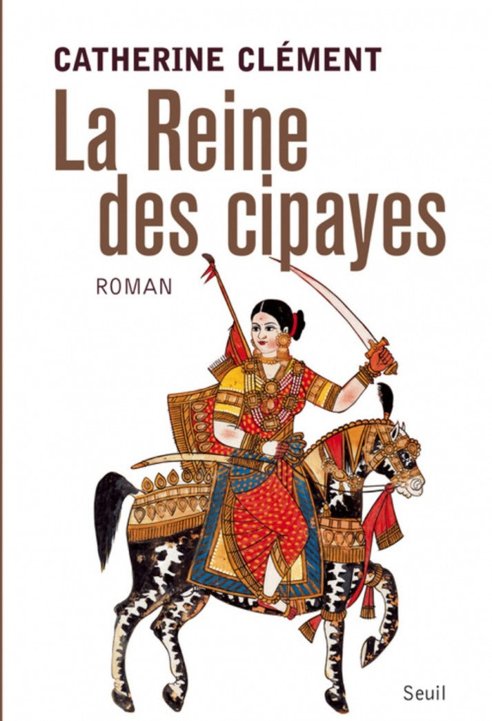 Livre La Reine des cipayes - Catherine Clément (Livre d'occasion) - ISBN 2021026515