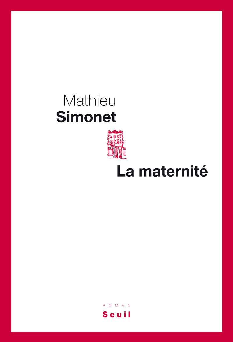 Livre La maternité - Mathieu Simonet (Livre d'occasion) - ISBN 202107675X