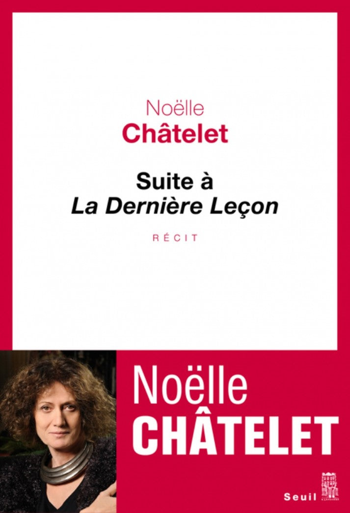 Livre Suite à la dernière leçon - Noëlle Châtelet (Livre d'occasion) - ISBN 2021223396