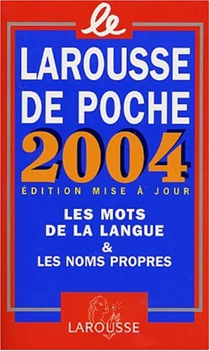 Livre Le Larousse de poche 2004 : Les mots de la langue & les noms propres - Collectif (Livre d'o...