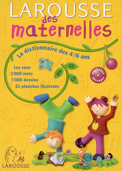 Livre Larousse des maternelles : Le dictionnaire des 4-6 ans - Collectif (Livre d'occasion) - ISB...